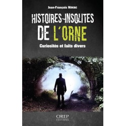 Histoires insolites de l'Orne