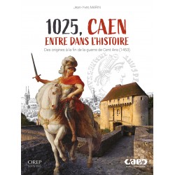 1025, Caen entre dans...