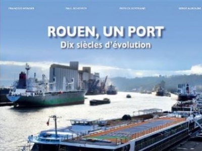 Rouen, 10 siècles d'évolution pour le port