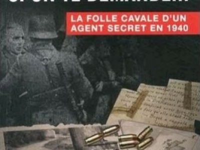 Si on te demande.. La folle cavale d'un agent secret en 1940